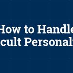 How to handle 5 personalities often found in small groups