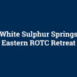 Eastern ROTC OCF/Valor/Navigators Retreat at WSS
